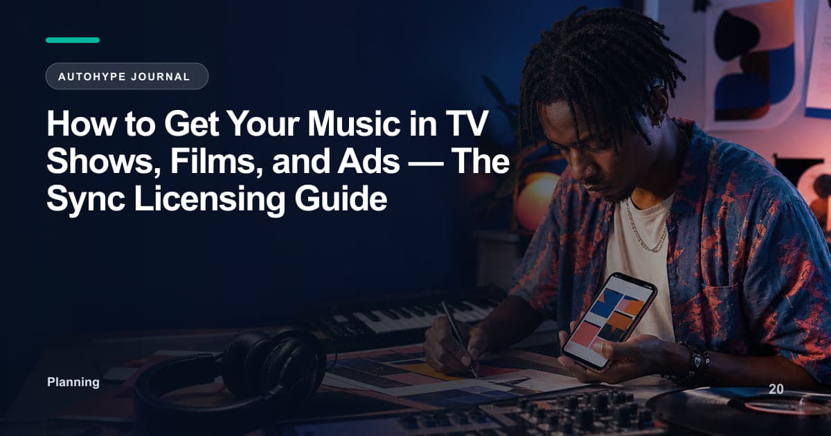 How to Get Your Music in TV, Films, and Ads — Sync Licensing for Indie Artists
