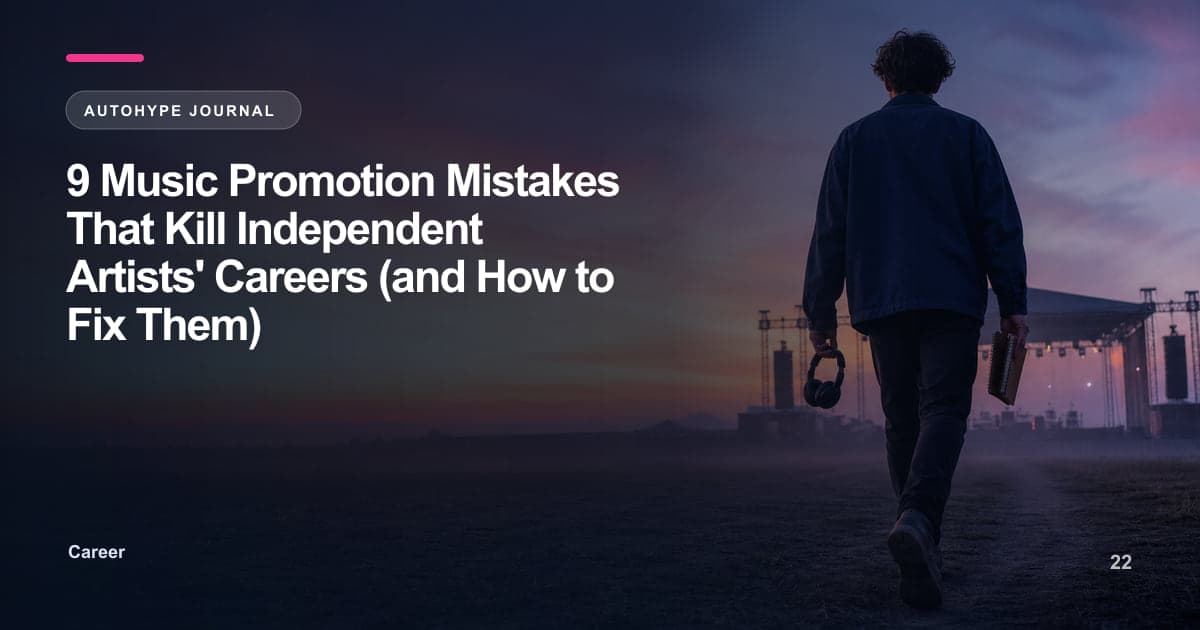 9 Music Promotion Mistakes That Are Killing Your Growth