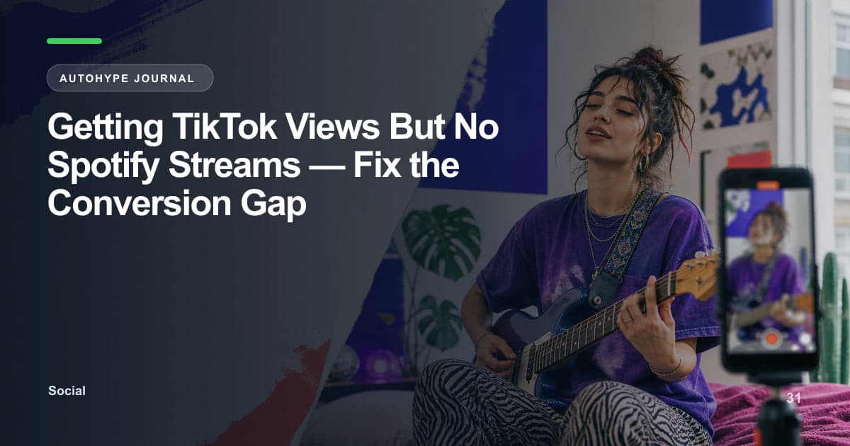 TikTok Views But No Spotify Streams — Here's Why and How to Fix It
