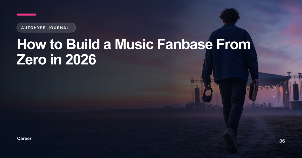How to Build a Music Fanbase From Zero — The 2026 Playbook