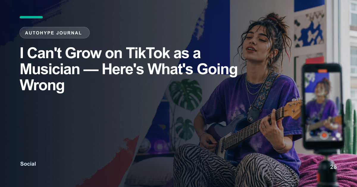Can't Grow on TikTok as a Musician? Here's the Real Problem