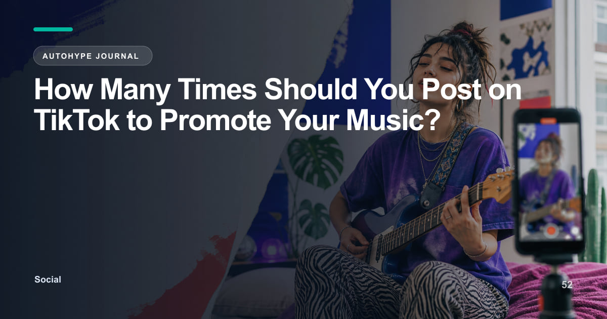 How Many Times Should Musicians Post on TikTok? The Real Answer