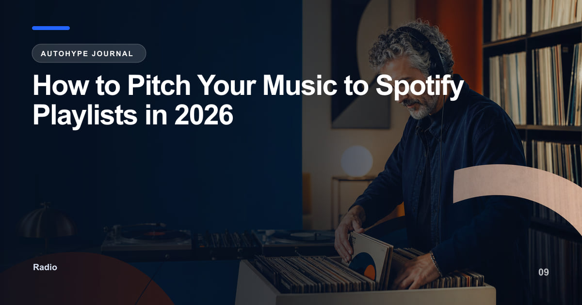 How to Pitch Your Music to Spotify Playlists — The 2026 Guide