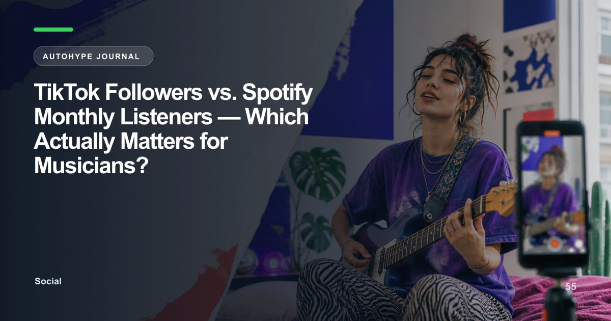 TikTok Followers vs. Spotify Monthly Listeners — Which Matters More for Your Music Career?