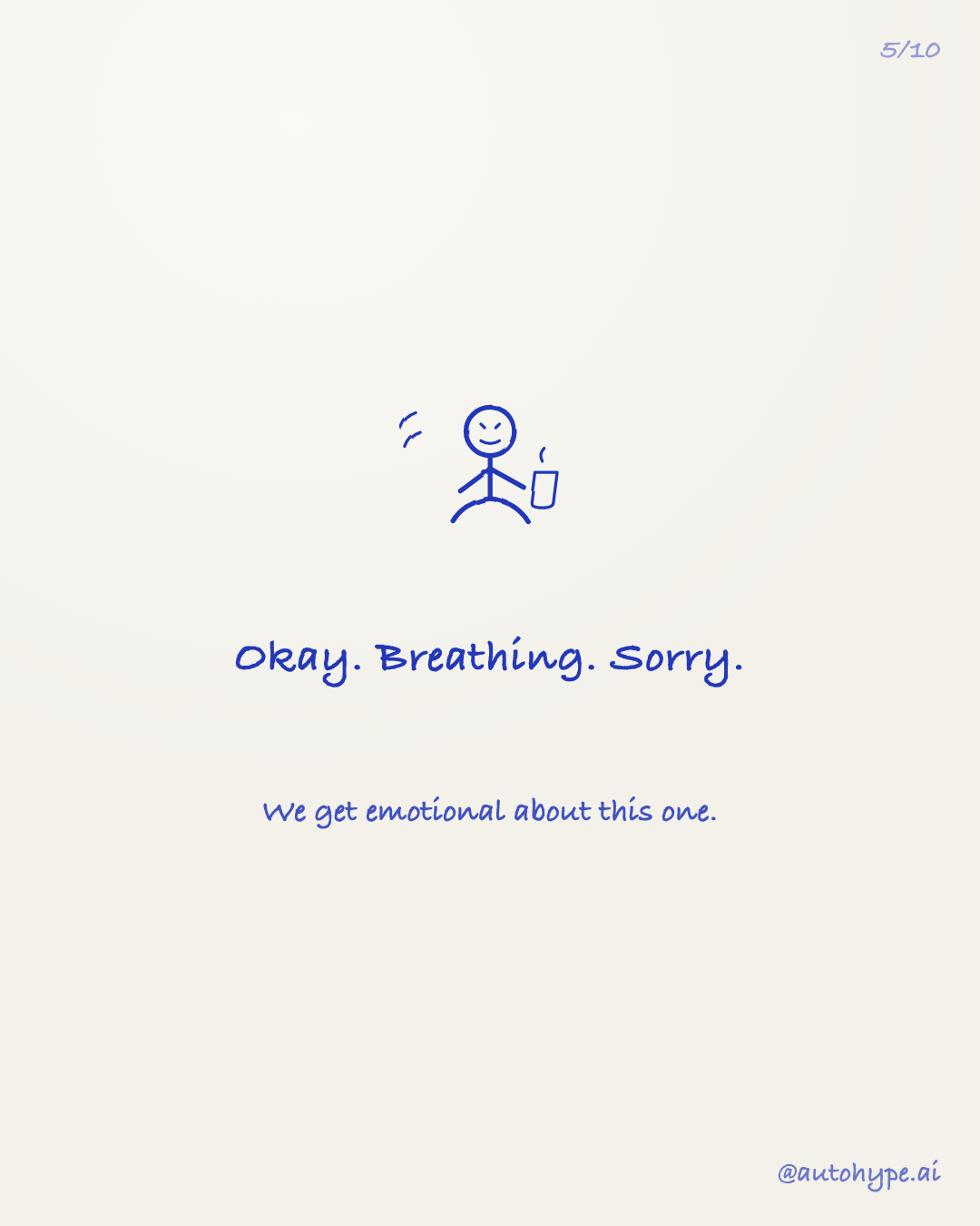 The comedown: the figure sits cross-legged with a coffee, tiny text — 'Okay. Breathing. Sorry. We get emotional about this one.'