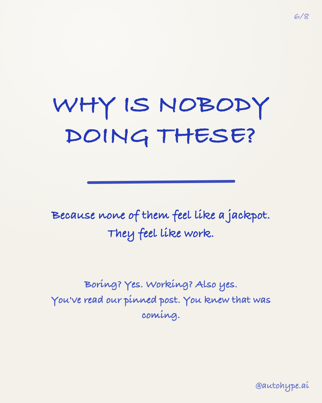 Slide 6 — Why is nobody doing these? Because none of them feel like a jackpot. They feel like work. Boring? Yes. Working? Also yes.